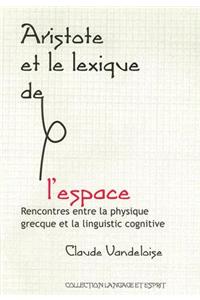 Aristote Et le Lexique de L'Espace
