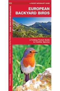 European Backyard Birds: A Folding Pocket Guide to Familiar Species