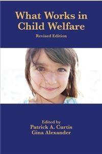 What Works in Child Welfare