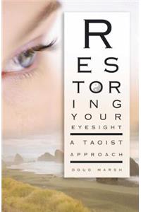 Restoring Your Eyesight