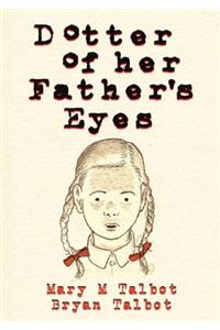 Dotter of Her Father's Eyes