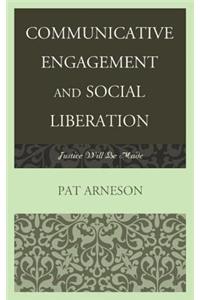 Communicative Engagement and Social Liberation