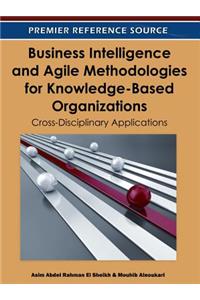 Business Intelligence and Agile Methodologies for Knowledge-Based Organizations