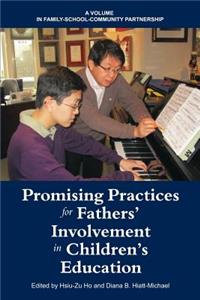 Promising Practices for Fathers' Involvement in Children's Education