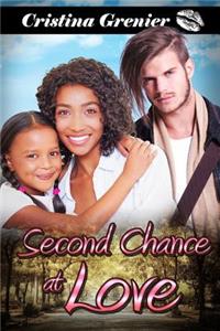 Second Chance at Love: A Bwwm Single Parent Bad Boy Romance