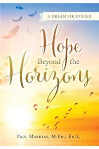 Hope Beyond the Horizons