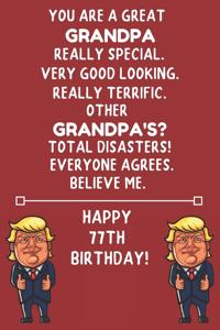 You Are A Great Grandpa Really Special Very Good Looking Happy 77 Birthday