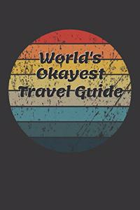 World's Okayest Travel Guide Notebook