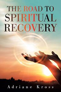 Road to Spiritual Recovery