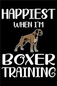Happiest When I'm Boxer Training