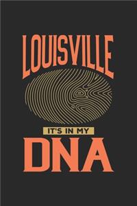 Louisville Its in my DNA