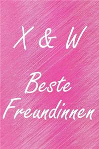 X & W. Beste Freundinnen