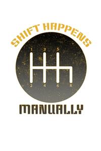 Shift Happens Manually