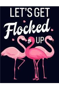 Let's get flocked up