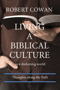 Living a Biblical Culture