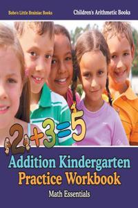 Addition Kindergarten Practice Workbook Math Essentials Children's Arithmetic Books