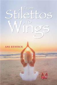 From Stilettos to Wings