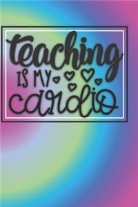 Teaching Is My Cardio