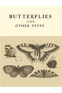 Butterflies and Other Stuff