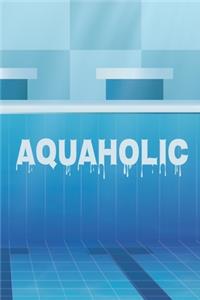 Aquaholic