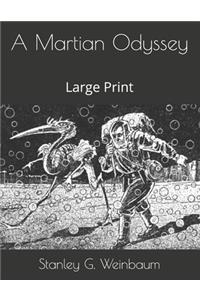 A Martian Odyssey: Large Print