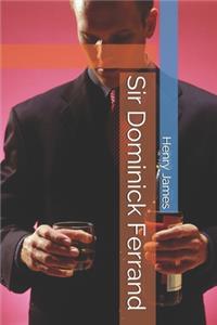 Sir Dominick Ferrand