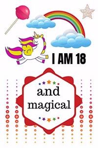 I Am 18 and Magical