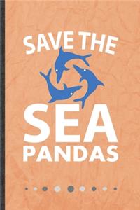 Save the Sea Pandas