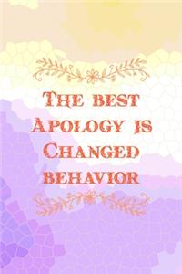 The Best Apology Is Changed Behavior