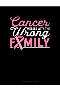 Cancer Messed With The Wrong Family