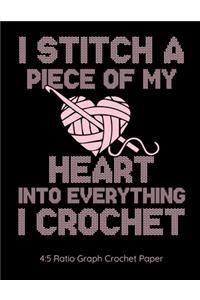 I Stitch A Piece Of My Heart Into Everything I Crochet 4