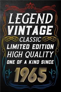 Legend Vintage Classic Limited Edition High Quality One Of A Kind Since 1965