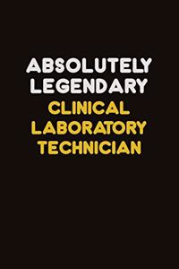 Absolutely Legendary Clinical Laboratory Technician