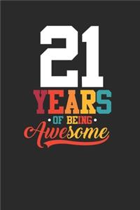 21 Years Of Being Awesome