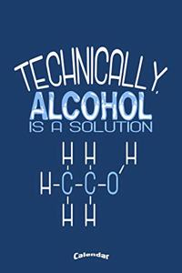 Technically Alcohol Is A Solution