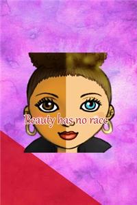 Beauty Has No Race