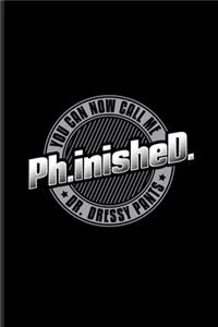 Ph.inisheD. You Can Now Call Me Dr. Dressy Pants