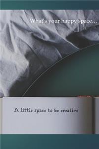 What's your happy space...