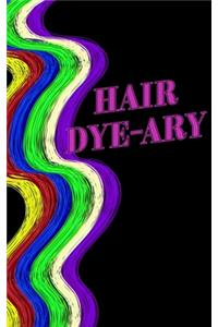Hair Colour Log Book - Hair Dye-ary