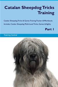Catalan Sheepdog Tricks Training Catalan Sheepdog Tricks & Games Training Tracker & Workbook. Includes
