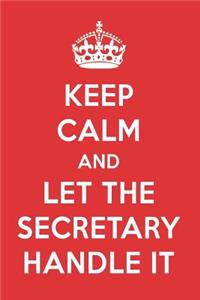 Keep Calm and Let the Secretary Handle It: The Secretary Designer Note Book
