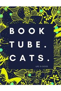 Booktube. Cats. Life Is Good Weekly Planner