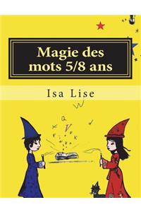 Magie des mots 5/8 ans