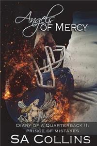 Angels of Mercy - Diary of a Quarterback II
