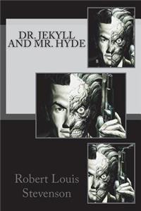 Dr. Jekyll and Mr. Hyde