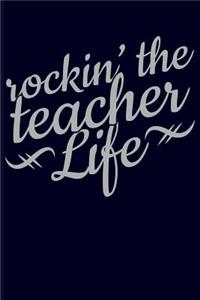 Rockin' the Teacher Life