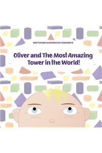 Oliver and the Most Amazing Tower in the World!