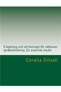 E-learning och ett koncept för nätburen språkutbildning. En empirisk studie