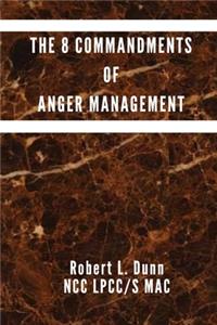 8 Commandments of Anger Management