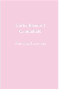 Curtis Blosim I Candiefield